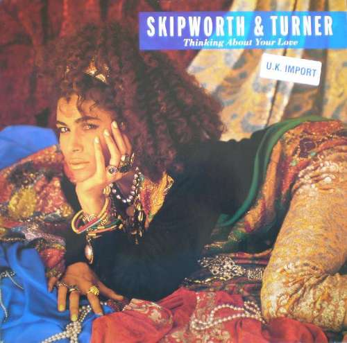 Cover Skipworth & Turner - Thinking About Your Love (12) Schallplatten Ankauf