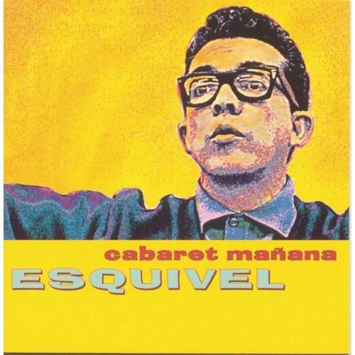 Cover Esquivel* - Cabaret Mañana (CD, Comp) Schallplatten Ankauf
