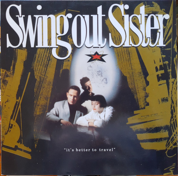 Cover Swing Out Sister - It's Better To Travel (LP, Album, Cop) Schallplatten Ankauf