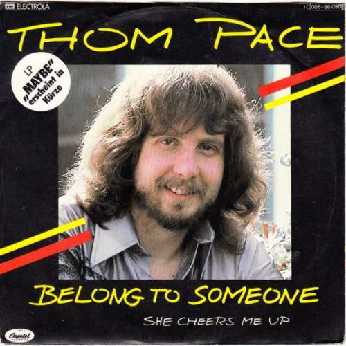 Cover Thom Pace - Belong To Someone (7, Single) Schallplatten Ankauf