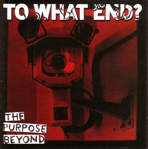 Cover To What End? - The Purpose Beyond (LP, Album) Schallplatten Ankauf