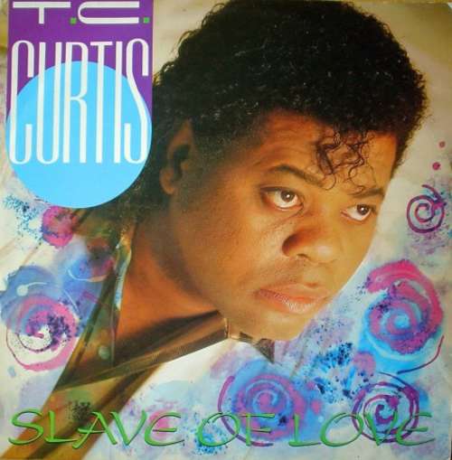 Cover T.C. Curtis - Slave Of Love (12) Schallplatten Ankauf