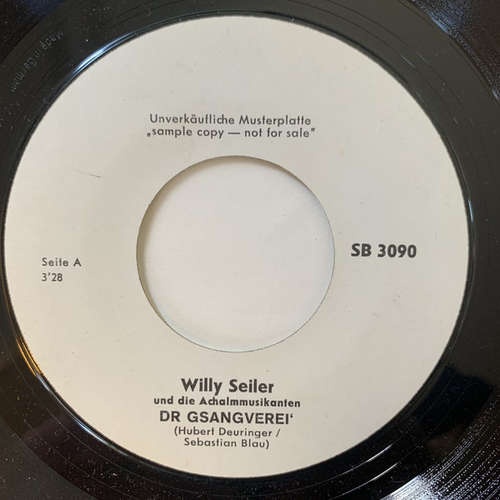 Cover Willy Seiler - Dr Gsangsverei' (7, Single, Mono, Promo) Schallplatten Ankauf