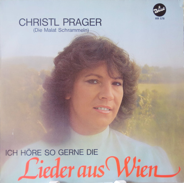 Cover Christl Prager, Die Malat-Schrammeln* - Ich Höre So Gerne Die Lieder Aus Wien (LP) Schallplatten Ankauf