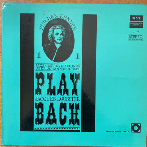 Cover Jacques Loussier - Play Bach 1 - Jazz-Improvisationen über Johann Seb. Bach (LP, Comp, Club) Schallplatten Ankauf