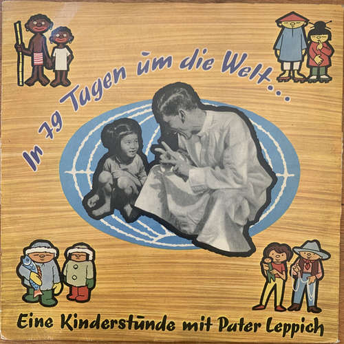 Cover Pater Leppich - In 79 Tagen Um Die Welt (10, Mono) Schallplatten Ankauf
