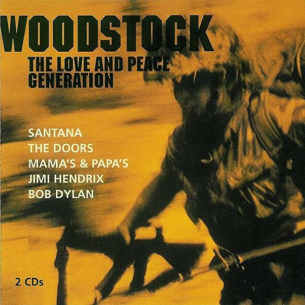 Cover Various - Woodstock • The Love And Peace Generation (2xCD, Comp) Schallplatten Ankauf