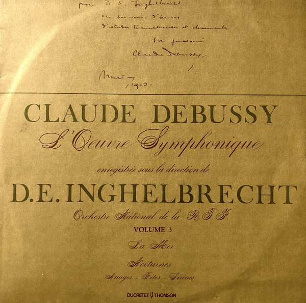 Bild Claude Debussy - D. E. Inghelbrecht*, Orchestre National De La R. T. F.* - L'Oeuvre Symphonique - Volume 3 (LP, Mono) Schallplatten Ankauf