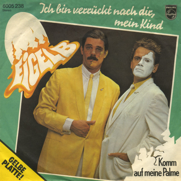 Cover Eigelb (2) - Ich Bin Verrückt Nach Dir, Mein Kind (7, Single, Yel) Schallplatten Ankauf
