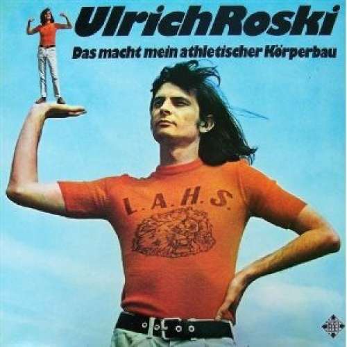 Cover Ulrich Roski - Das Macht Mein Athletischer Körperbau (LP, Album, RE) Schallplatten Ankauf