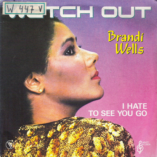 Cover Brandi Wells - Watch Out (7, Single) Schallplatten Ankauf