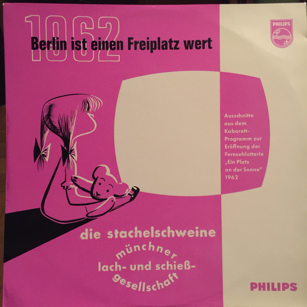 Cover Die Stachelschweine, Münchner Lach- Und Schießgesellschaft - Berlin Ist Einen Freiplatz Wert 1962 (LP) Schallplatten Ankauf
