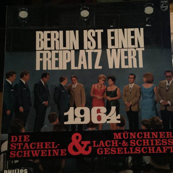 Cover Die Stachelschweine, Münchner Lach- Und Schießgesellschaft - Berlin Ist Einen Freiplatz Wert 1964 (LP) Schallplatten Ankauf