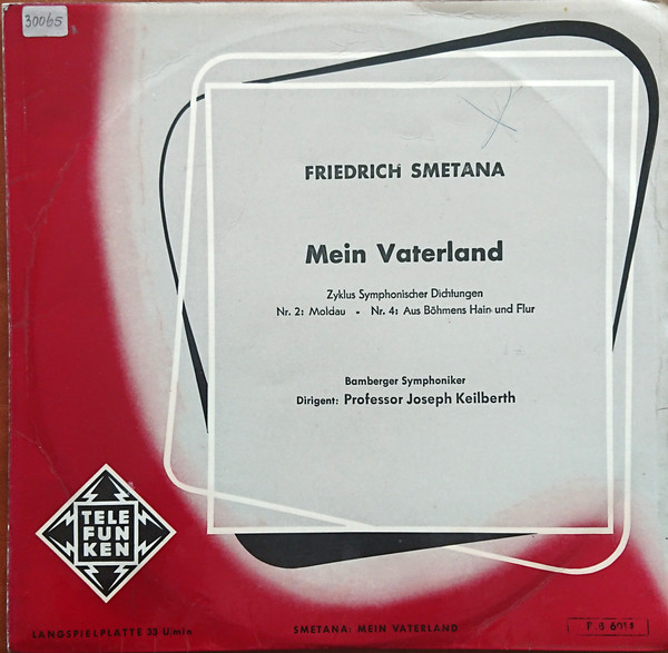 Cover Bedřich Smetana, Bamberger Symphoniker, Joseph Keilberth - Mein Vaterland (Zyklus Symphonischer Dichtungen) (10, Mono) Schallplatten Ankauf