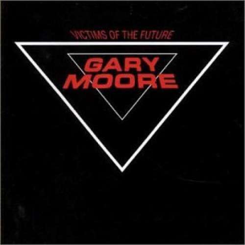 Cover Gary Moore - Victims Of The Future (LP, Album) Schallplatten Ankauf