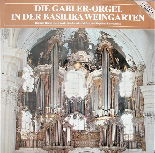 Cover Heinrich Hamm - Die Gabler-Orgel In Der Basilika Weingarten (LP, Album) Schallplatten Ankauf