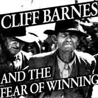Cover Cliff Barnes And The Fear Of Winning - The Record That Took 300 Million Years To Make (LP, Album) Schallplatten Ankauf