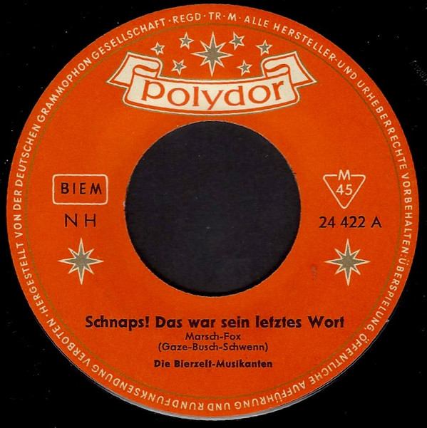 Cover Die Bierzelt-Musikanten - Schnaps! Das War Sein Letztes Wort (7, Single) Schallplatten Ankauf