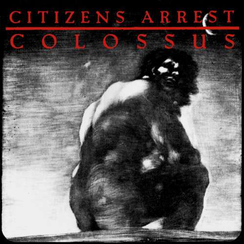 Cover Citizens Arrest - Colossus (LP, Album) Schallplatten Ankauf