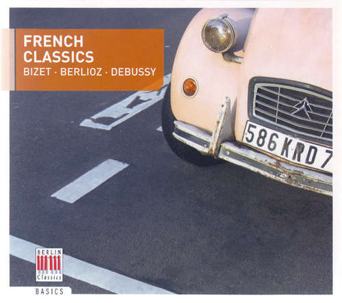 Cover Bizet* • Berlioz* • Debussy* - French Classics (CD, Comp, RM) Schallplatten Ankauf