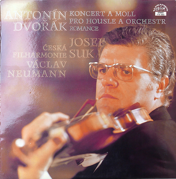 Cover Antonín Dvořák – Josef Suk, Česká filharmonie*, Václav Neumann - Koncert A Moll  / Romance · Pro Housle A Orchestr (LP, RP) Schallplatten Ankauf