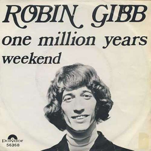 Cover Robin Gibb - One Million Years / Weekend (7, Single) Schallplatten Ankauf