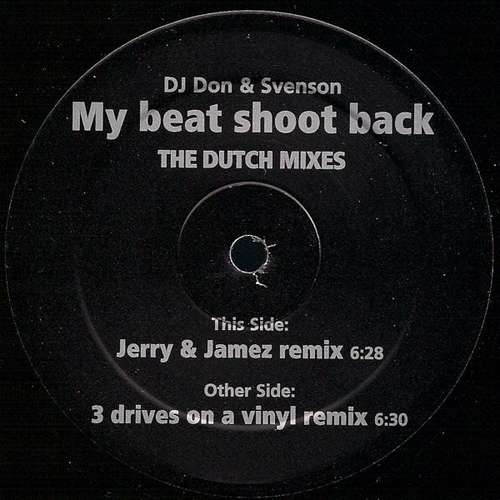 Cover DJ Don & Svenson - My Beat Shoot Back (The Dutch Mixes) (12) Schallplatten Ankauf