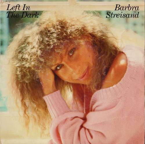 Cover Barbra Streisand - Left In The Dark (7, Single) Schallplatten Ankauf