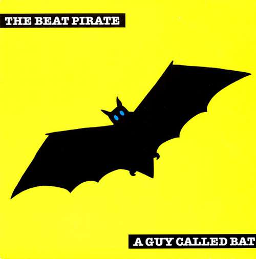 Cover The Beat Pirate - A Guy Called Bat (12) Schallplatten Ankauf