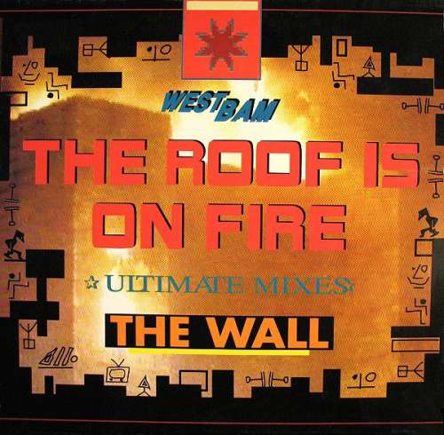 Cover WestBam - The Roof Is On Fire / The Wall (Ultimate Mixes) (12) Schallplatten Ankauf