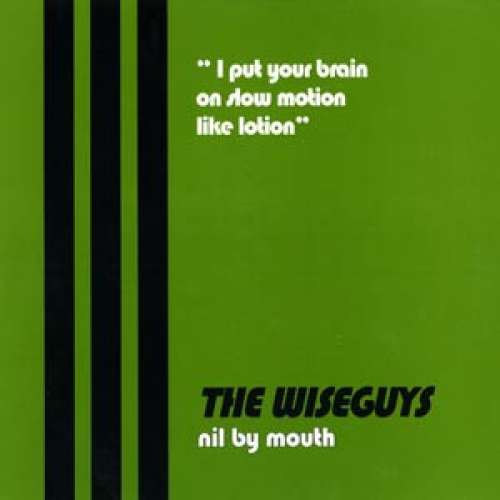 Cover The Wiseguys - Nil By Mouth (12) Schallplatten Ankauf