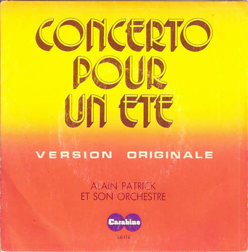 Cover Alain Patrick Et Son Orchestre* - Concerto Pour Un Eté (7, Single) Schallplatten Ankauf
