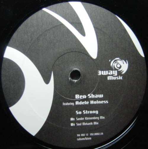 Cover Ben Shaw Featuring Adele Holness - So Strong (Remixes) (12) Schallplatten Ankauf