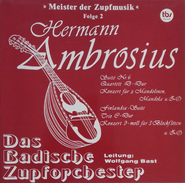 Cover Hermann Ambrosius, Das Badische Zupforchester, Wolfgang Bast - Meister Der Zupfmusik, Folge 2: Hermann Ambrosius (LP, Gat) Schallplatten Ankauf