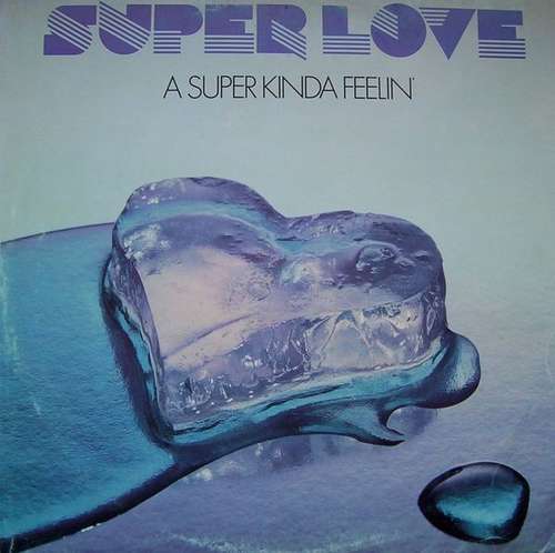 Cover Super Love - A Super Kinda Feelin' (LP, Album, RE, Blu) Schallplatten Ankauf