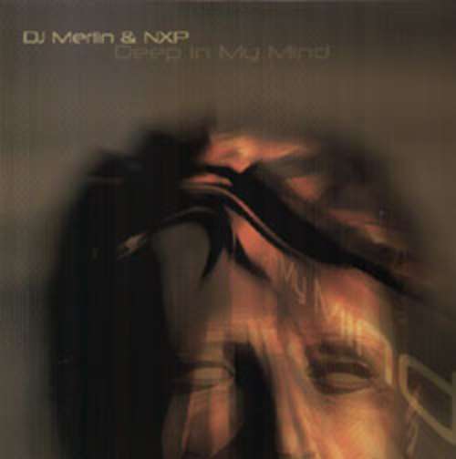 Cover DJ Merlin (2) & NXP - Deep In My Mind (12) Schallplatten Ankauf