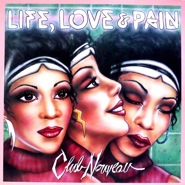 Cover Club Nouveau - Life, Love & Pain (LP, Album) Schallplatten Ankauf