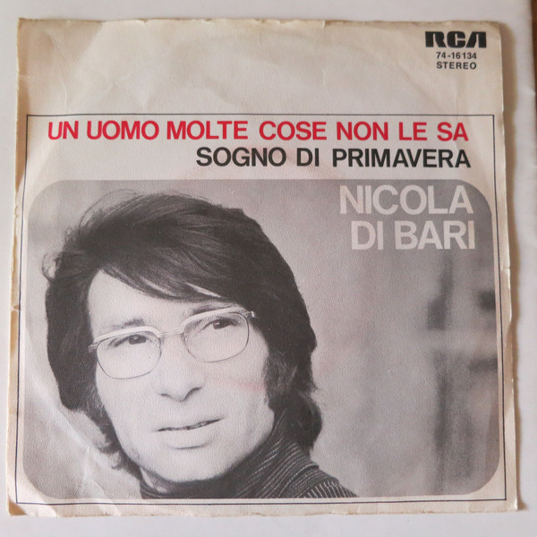 Cover Nicola Di Bari - Un Uomo Molte Cose Non Le Sa / Sogno Di Primavera (7) Schallplatten Ankauf