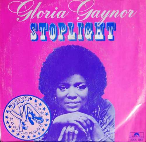 Cover Gloria Gaynor - Stoplight / Anybody Wanna Party? (7, Single) Schallplatten Ankauf