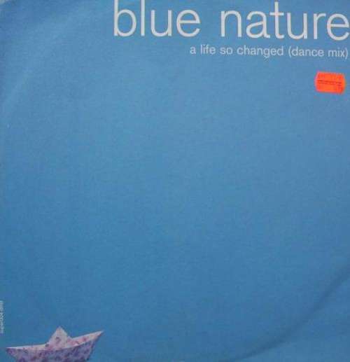 Cover Blue Nature - A Life So Changed (Dance Mix) (12, Promo) Schallplatten Ankauf