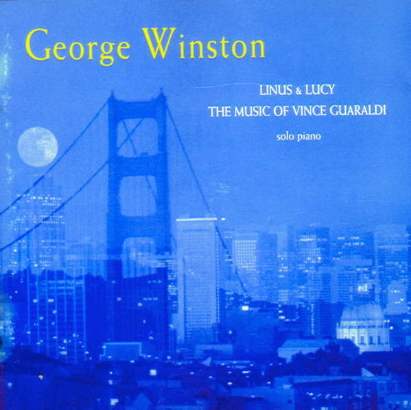 Cover George Winston - Linus & Lucy - The Music Of Vince Guaraldi (CD, Album) Schallplatten Ankauf