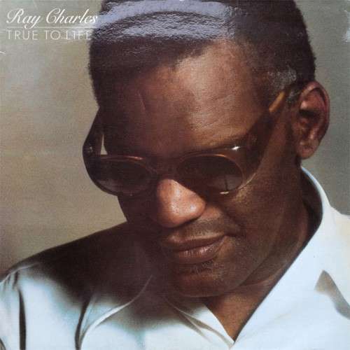 Cover Ray Charles - True To Life (LP, Album) Schallplatten Ankauf