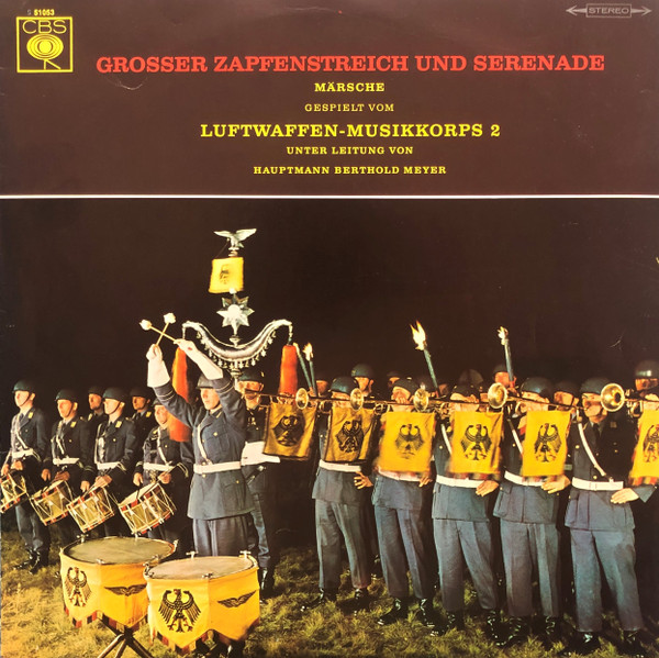 Cover Luftwaffenmusikkorps 2, Berthold Meyer - Grosser Zapfenstreich Und Serenade (LP, Album) Schallplatten Ankauf