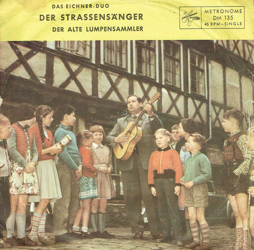 Cover Das Eichner-Duo - Der Straßensänger / Der Alte Lumpensammler (7, Single, Mono) Schallplatten Ankauf