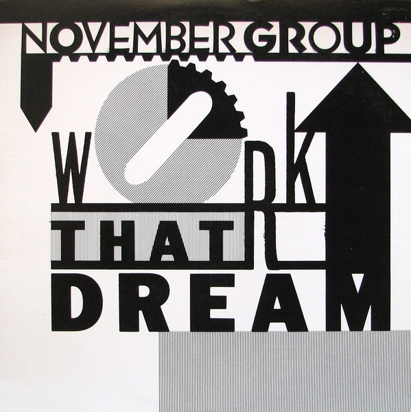 Cover November Group - Work That Dream (12) Schallplatten Ankauf