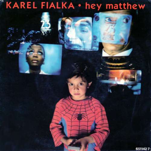 Cover Karel Fialka - Hey Matthew (7, Single) Schallplatten Ankauf