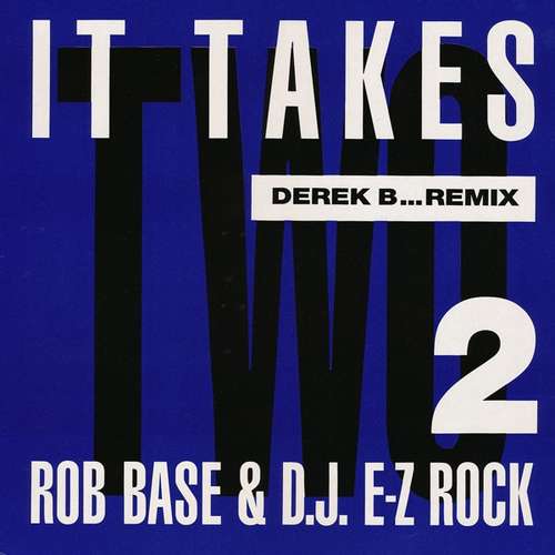Cover Rob Base & D.J. E-Z Rock* - It Takes Two (Derek B...Remix) (12) Schallplatten Ankauf