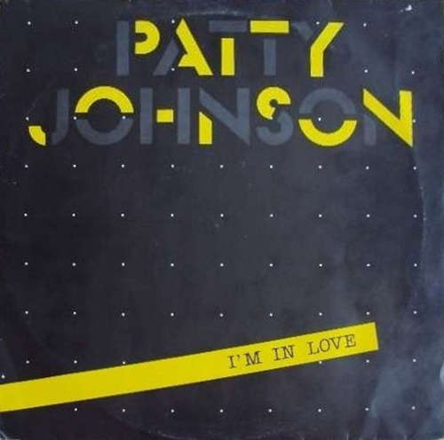 Cover Patty Johnson - I'm In Love (12, Yel) Schallplatten Ankauf