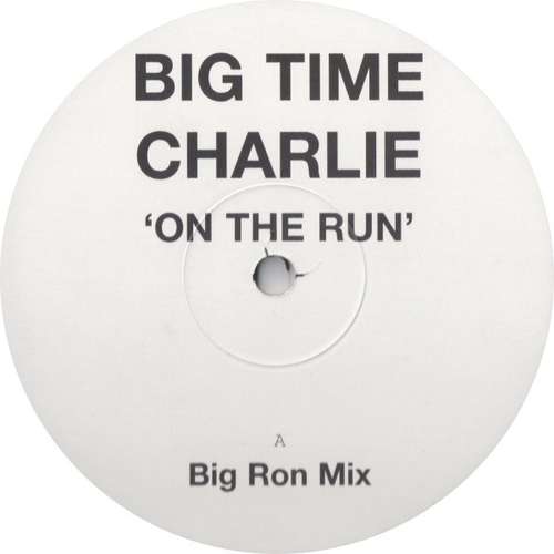 Cover Big Time Charlie - On The Run (12, Promo) Schallplatten Ankauf
