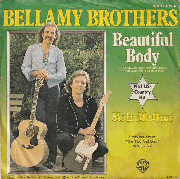 Cover Bellamy Brothers - Beautiful Body (If I Said You Had A Beautiful Body Would You Hold It Against Me) (7, Single) Schallplatten Ankauf